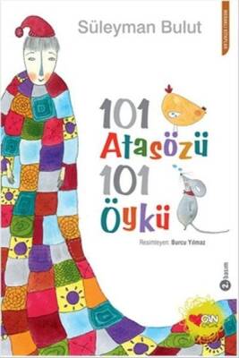 101 Atasözü 101 Öykü - Süleyman Bulut - 1