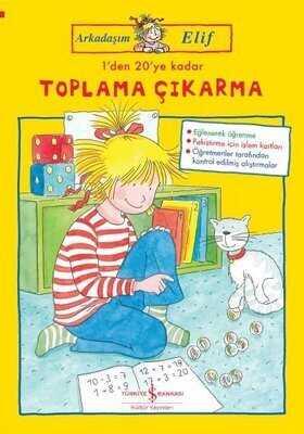 1'den 20'ye Kadar Toplama Çıkarma - Arkadaşım Elif - Hanna Sörensen - 1