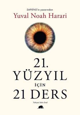 21. Yüzyıl İçin 21 Ders - Yuval Noah Harari - 1