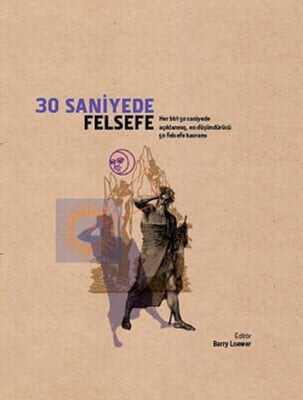 30 Saniyede Felsefe Ciltli - Kolektif - 1