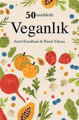 50 Maddede Veganlık - Emel Ernalbant, Hazal Yılmaz - 1