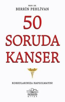 50 Soruda Kanser - Berrin Pehlivan - Nemesis Kitap - 1