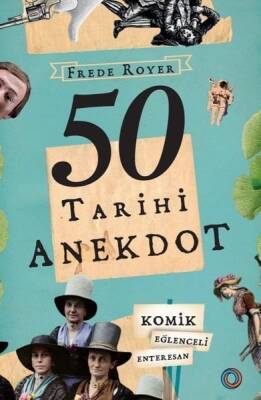 50 Tarihi Anekdot - Frede Royer - Orenda - 1