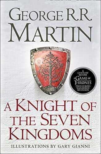 A Knight Of The Seven Kingdoms - George R. R. Martin - 1