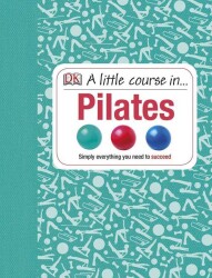 A Little Course in Pilates - Kolektif - 1