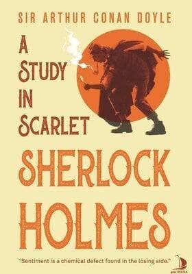 A Study In Scarlet - Sherlock Holmes Sir - Arthur Conan Doyle - 1