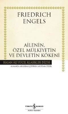 Ailenin, Özel Mülkiyetin ve Devletin Kökeni - Friedrich Engels - 1