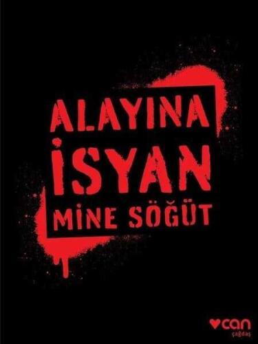 Alayına İsyan - Mine Söğüt - 1