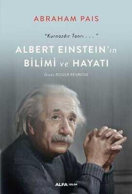 Albert Einstein’ın Bilimi ve Hayatı - Abraham Pais - 1