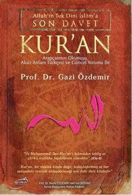 Allah'ın Tek Dini İslama Son Davet Kur’an (Ciltli) - Gazi Özdemir - 1