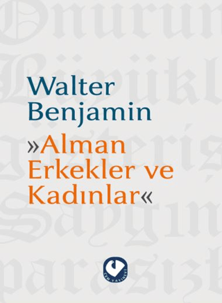 Alman Erkekler ve Kadınlar/Walter Benjamin - 1