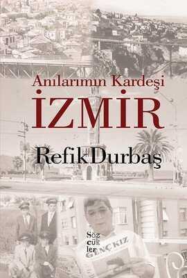 Anılarımın Kardeşi İzmir - Refik Durbaş - 1