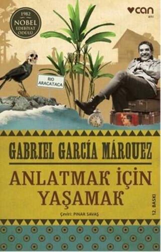 Anlatmak İçin Yaşamak - Gabriel Garcia Marquez - 1