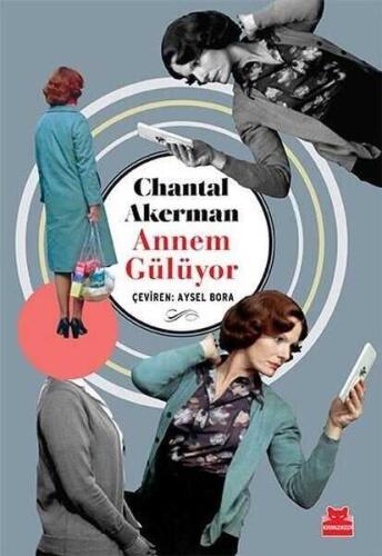 Annem Gülüyor - Chantal Akerman - 1