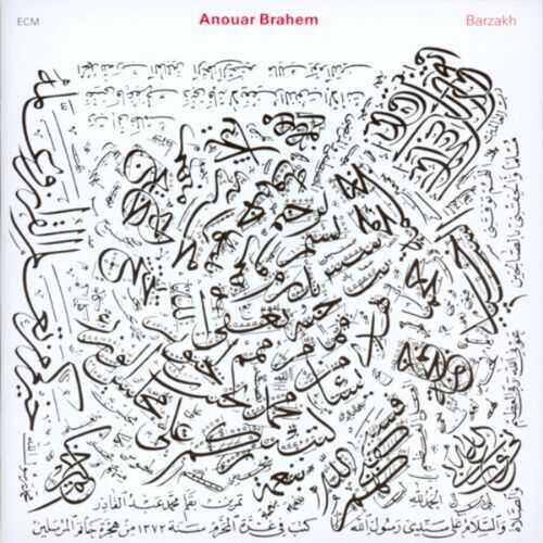 Anouar Brahem - Barzakh - 1