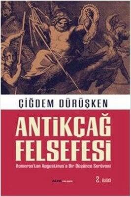 Antikçağ Felsefesi - Çiğdem Dürüşken - 1