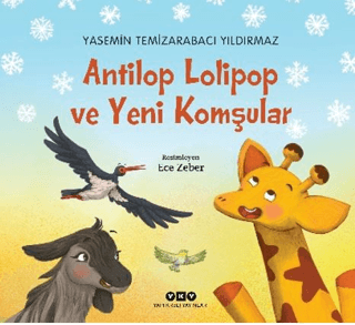 Antilop Lolipop ve Yeni Komşular/Yasemin Temizarabacı Yıldırmaz - 1