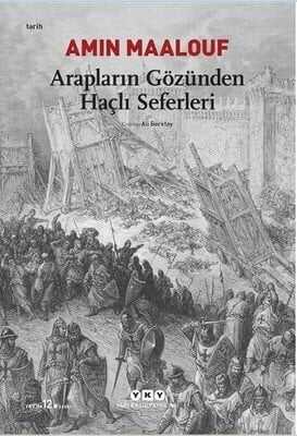 Arapların Gözünden Haçlı Seferleri - Amin Maalouf - 1