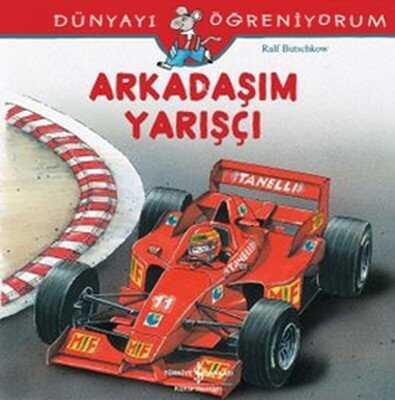 Arkadaşım Yarışçı - Dünyayı Öğreniyorum - Ralf Butschkow - 1