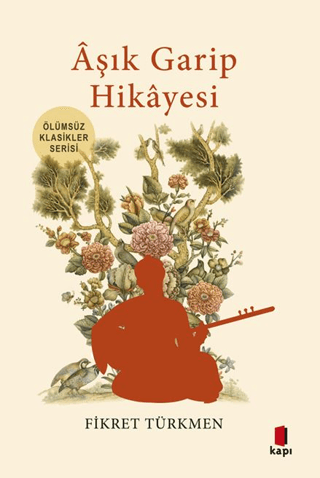 Aşık Garip Hikayesi - Ölümsüz Klasikler Serisi - 1