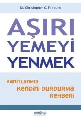 Aşırı Yemeyi Yenmek - Christopher G. Fairburn - 1