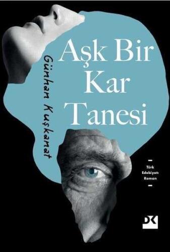 Aşk Bir Kar Tanesi - Günhan Kuşkanat - 1