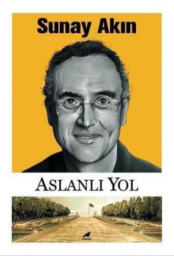 Aslanlı Yol - Sunay Akın - Kara Karga Yayınları - 1