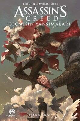 Assassin’s Creed - Geçmişin Yansımaları - Ian Edginton - 1