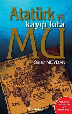 Atatürk ve Kayıp Kıta Mu - Sinan Meydan - 1