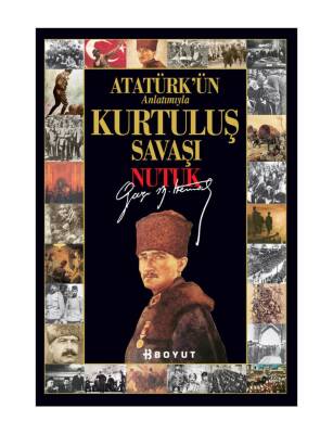 Atatürk’ün Anlatımıyla Gün Gün Kurtuluş Savaşı - Nutuk Ciltli - Mustafa Kemal Atatürk - 1