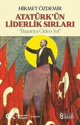 Atatürk’ün Liderlik Sırları - Hikmet Özdemir - 1