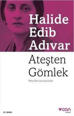 Ateşten Gömlek - Halide Edib Adıvar - 1