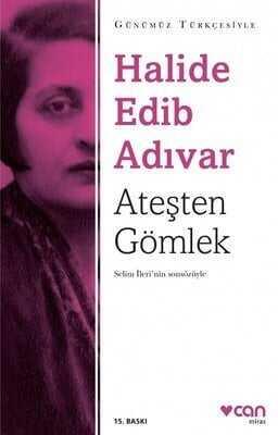 Ateşten Gömlek (Sadeleştirilmiş Metin) - Halide Edib Adıvar - 1