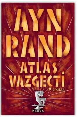 Atlas Vazgeçti 2. Kitap - Ayn Rand - 1