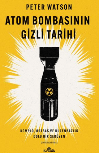 Atom Bombasının Gizli Tarihi/Peter Watson - 1