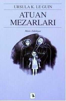 Atuan Mezarları - Ursula K. Le Guin - 1