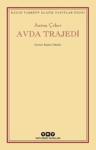 Avda Trajedi - Anton Pavloviç Çehov - Yapı Kredi Yayınları - 1