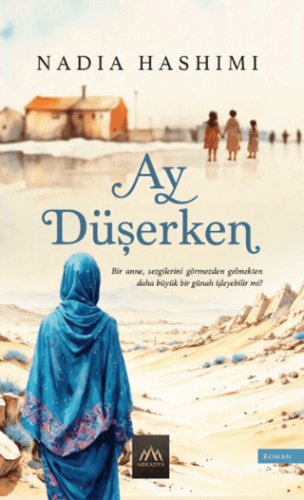 Ay Düşerken/Nadia Hashimi - 1