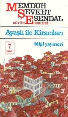 Ayaşlı ile Kiracıları Bütün Eserleri -1 - Memduh Şevket Esendal - 1