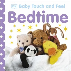 Baby Touch and Feel: Bedtime - Kolektif - Dorling Kindersley Publishers LTD - Çocuk Kitapları - 1