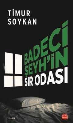 Badeci Şeyh’in Sır Odası - Timur Soykan - 1