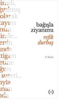 Bağışla Ziyanımı - Refik Durbaş - 1