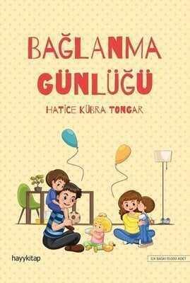 Bağlanma Günlüğü - Hatice Kübra Tongar - 1