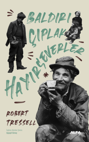 Baldırı Çıplak Hayırseverler/Robert Tressell - 1