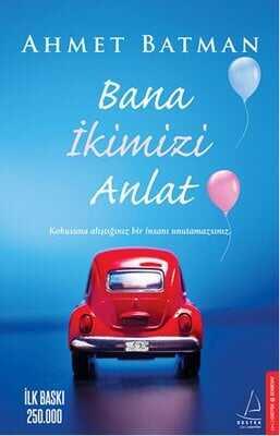 Bana İkimizi Anlat - Ahmet Batman - 1