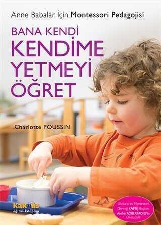 Bana Kendi Kendime Yetmeyi Öğret - Charlotte Poussin - 1