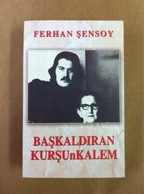 Başkaldıran Kurşunkalem - Ferhan Şensoy - 1