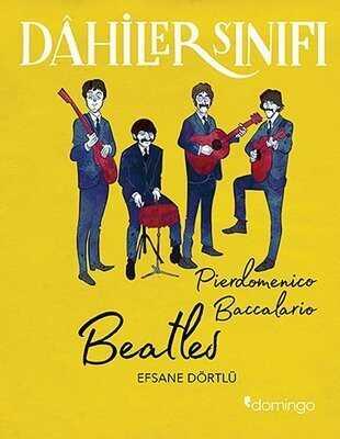 Beatles - Dahiler Sınıfı - Pierdomenico Baccalario - 1