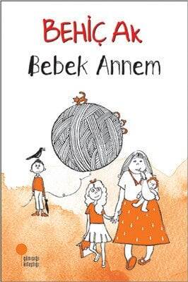 Bebek Annem - Behiç Ak - 1