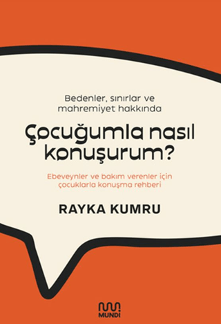 Bedenler, Sınırlar ve Mahremiyet Hakkında Çocuğumla Nasıl Konuşurum? - 1